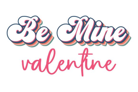 Be Mine Valentine s Day Retro SVG Shirt