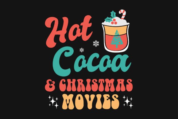 Christmas Coffee Cocoa Movie SVG T-shirt Graphics & Crafts