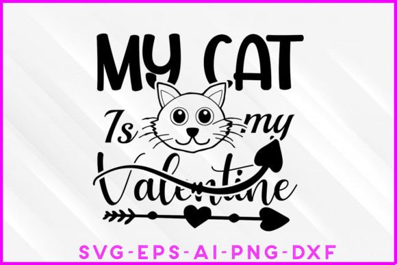 My Cat is My Valentine SVG Tee Design: Graphics & Crafts Review