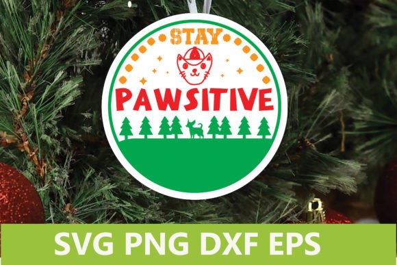 Stay Pawsitive - Christmas Pet SVG: Graphics for Crafts