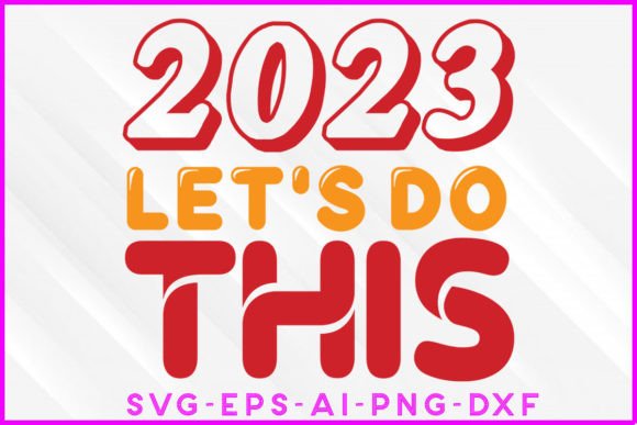 The 2023 Let's Do This SVG: Graphics Meets Crafts